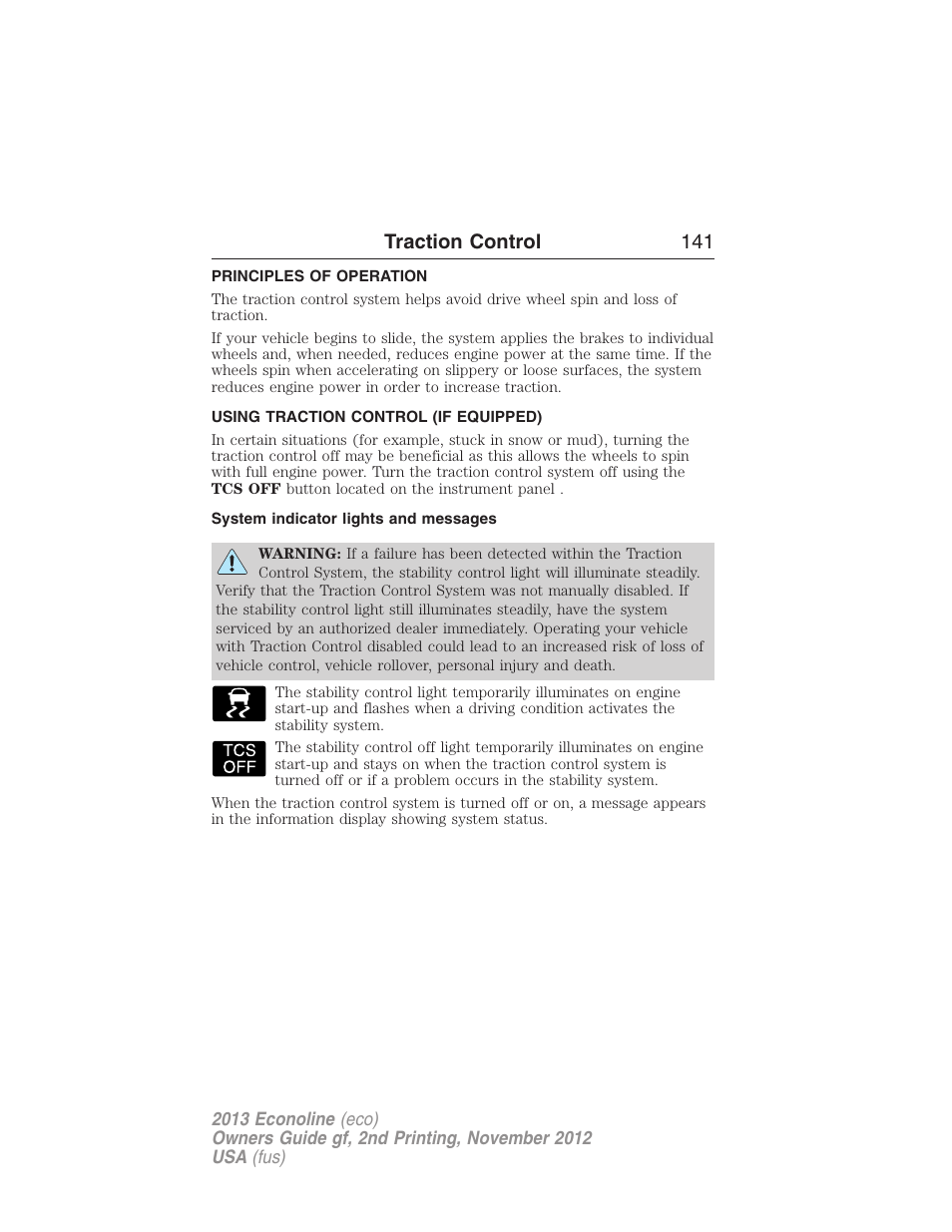 Traction control, Principles of operation, Using traction control (if equipped) | System indicator lights and messages, Traction control 141 | FORD 2013 E-450 v.2 User Manual | Page 142 / 437