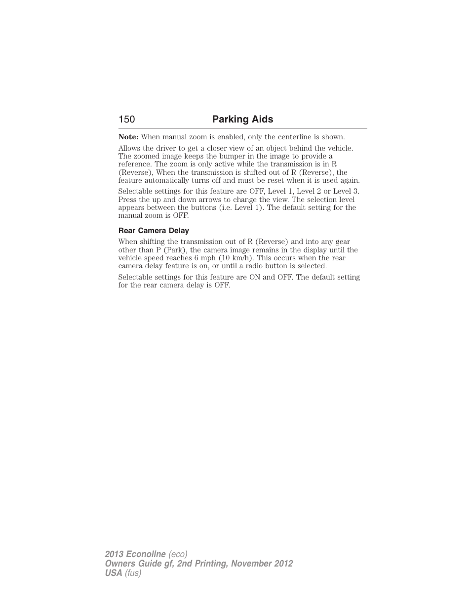 Rear camera delay, 150 parking aids | FORD 2013 E-450 v.2 User Manual | Page 151 / 437