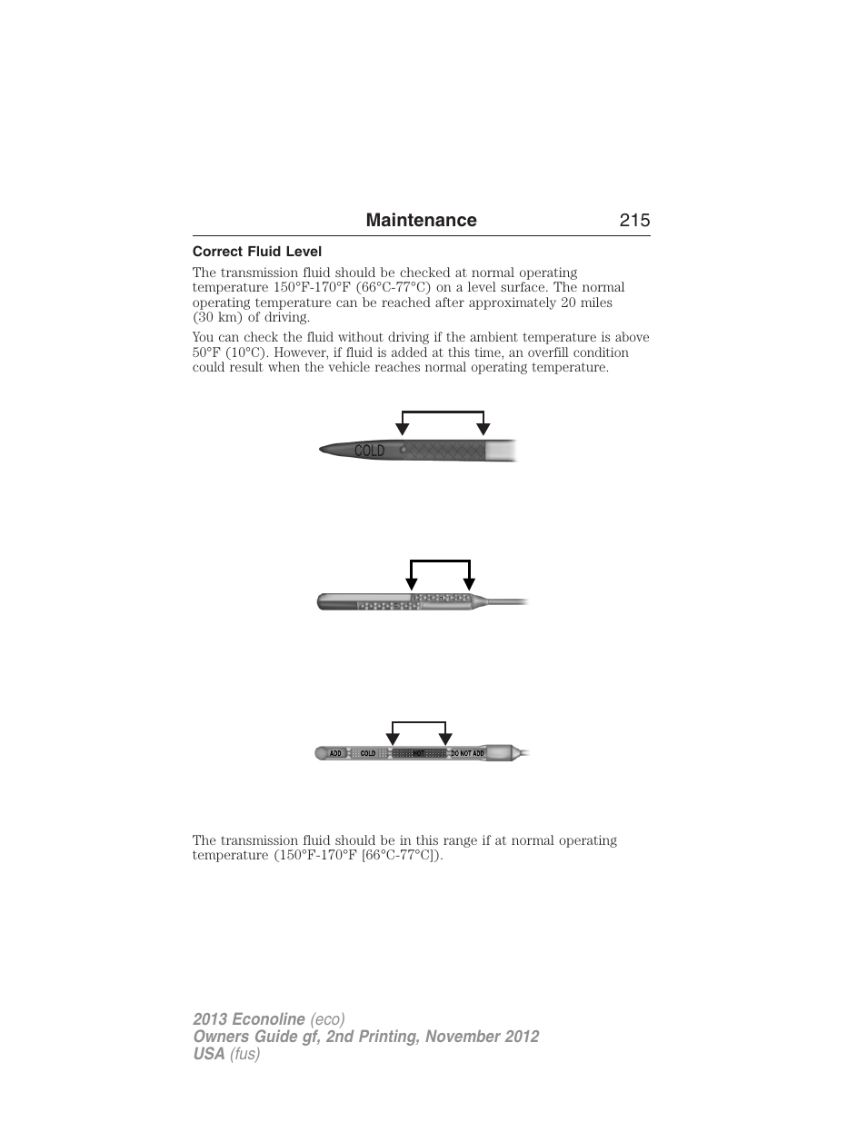 Correct fluid level | FORD 2013 E-450 v.2 User Manual | Page 216 / 437