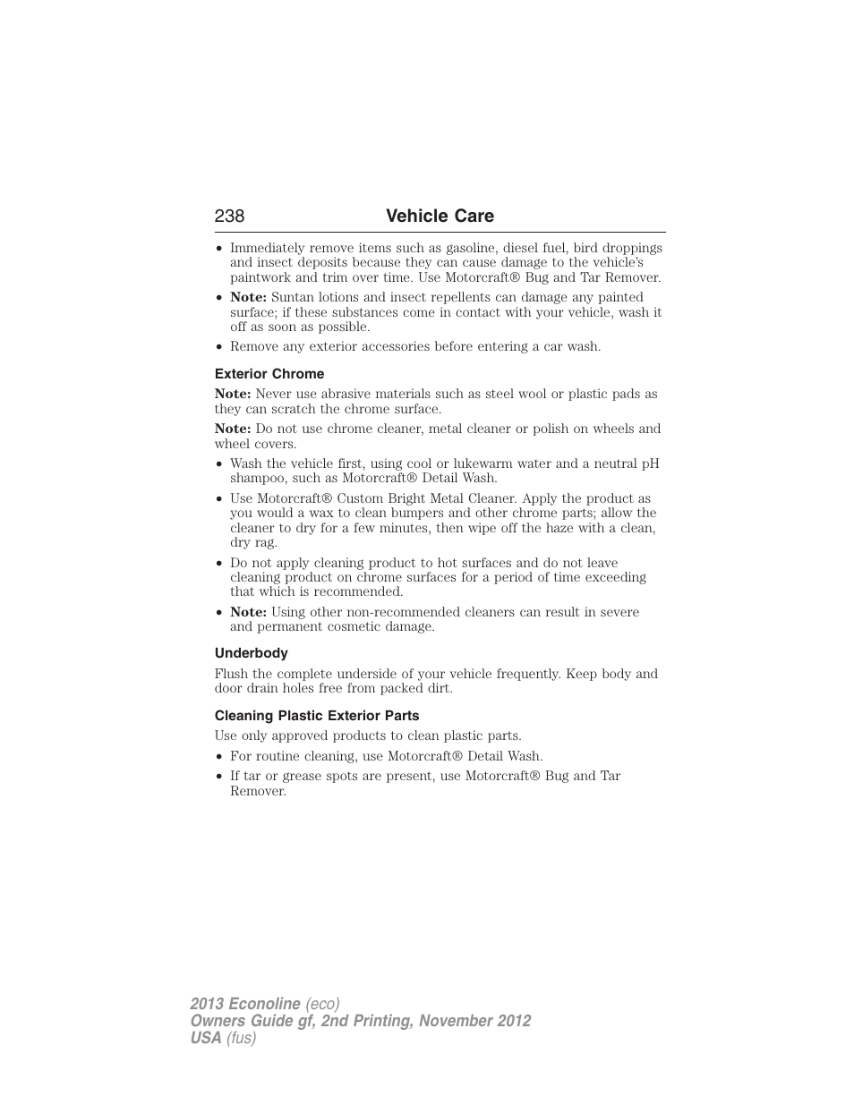 Exterior chrome, Underbody, Cleaning plastic exterior parts | 238 vehicle care | FORD 2013 E-450 v.2 User Manual | Page 239 / 437