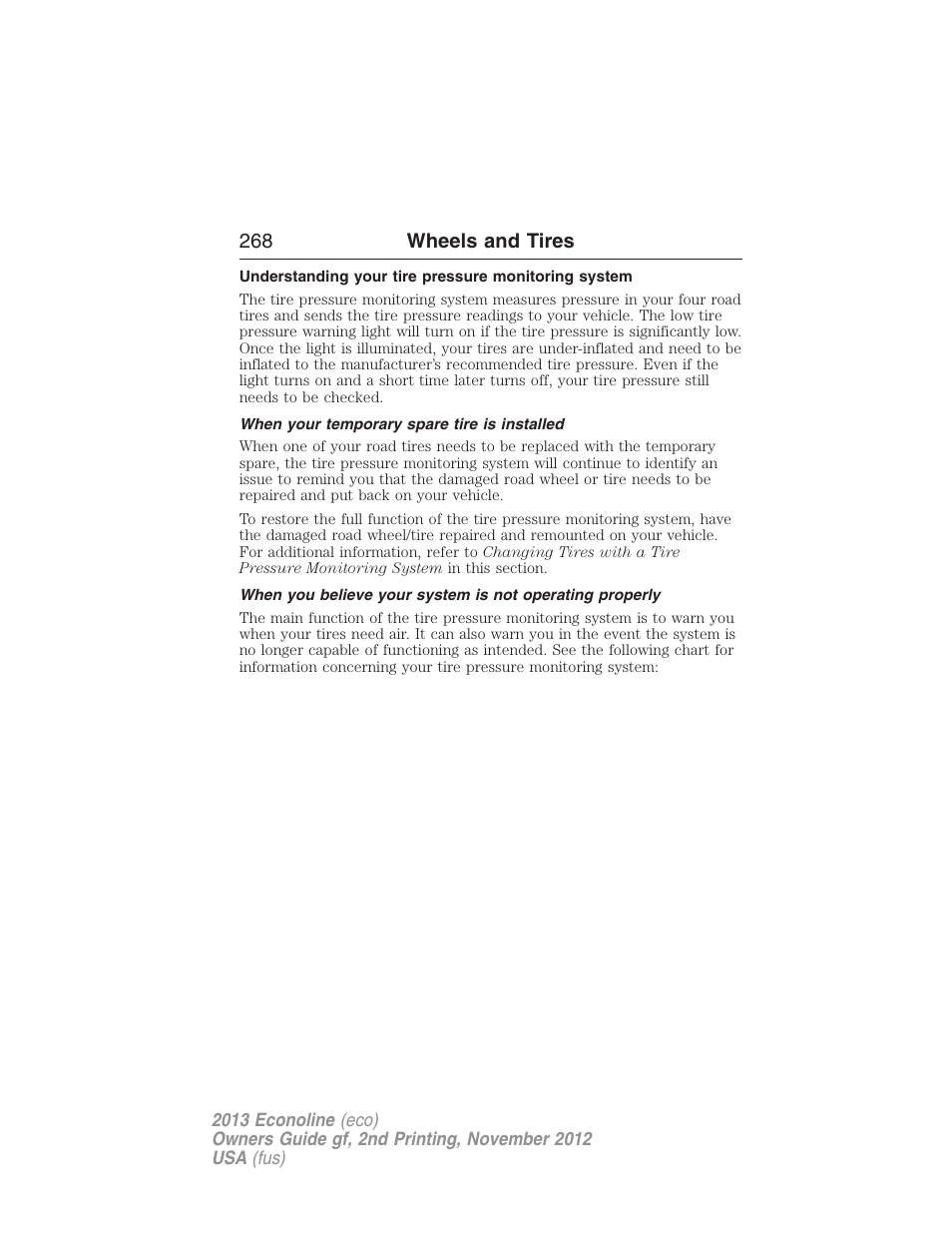 Understanding your tire pressure monitoring system, When your temporary spare tire is installed, 268 wheels and tires | FORD 2013 E-450 v.2 User Manual | Page 269 / 437