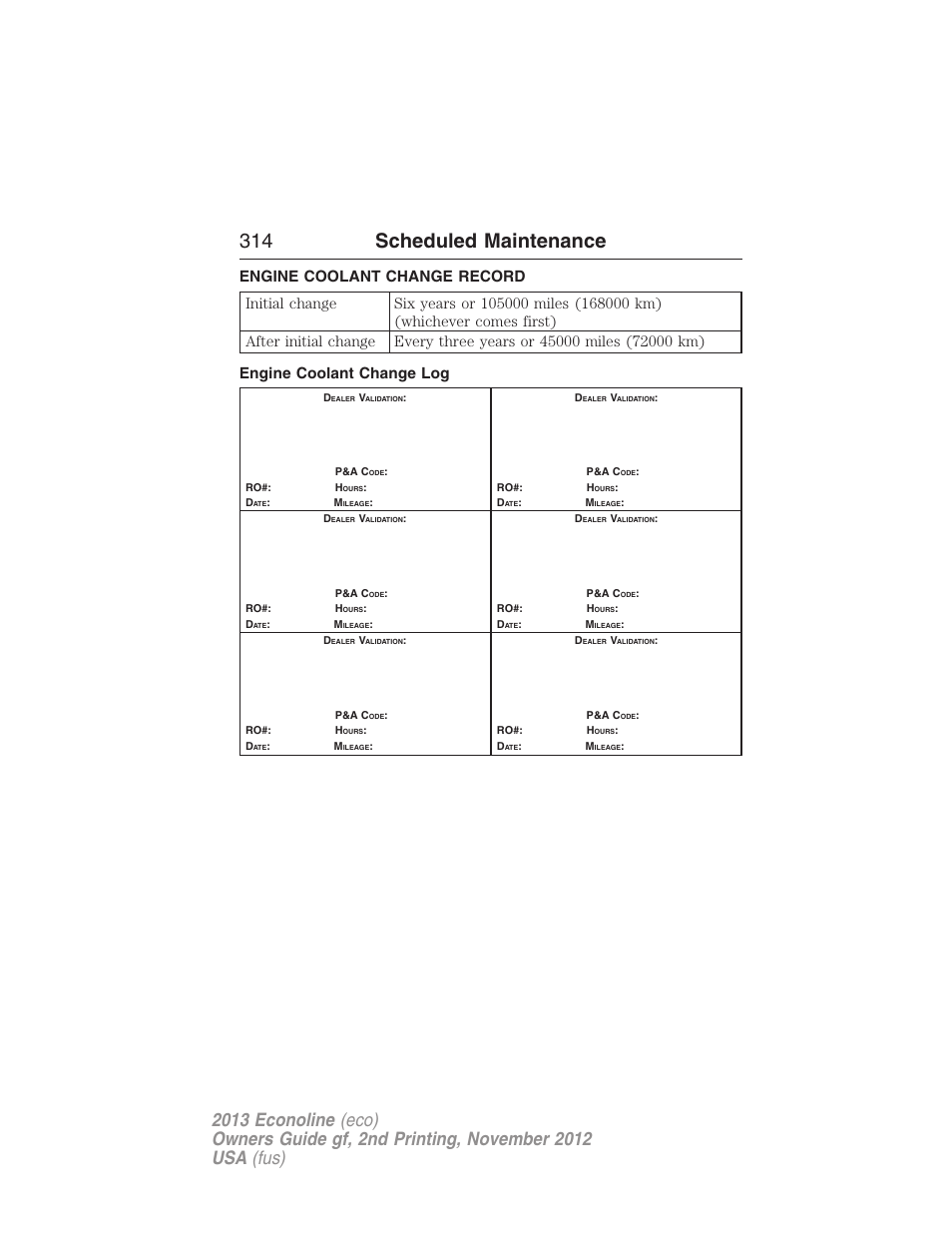 Engine coolant change record, Engine coolant change log, 314 scheduled maintenance | FORD 2013 E-450 v.2 User Manual | Page 315 / 437