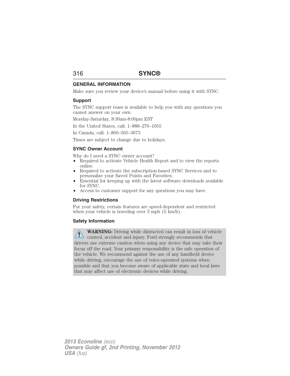 General information, Support, Sync owner account | Driving restrictions, Safety information, 316 sync | FORD 2013 E-450 v.2 User Manual | Page 317 / 437