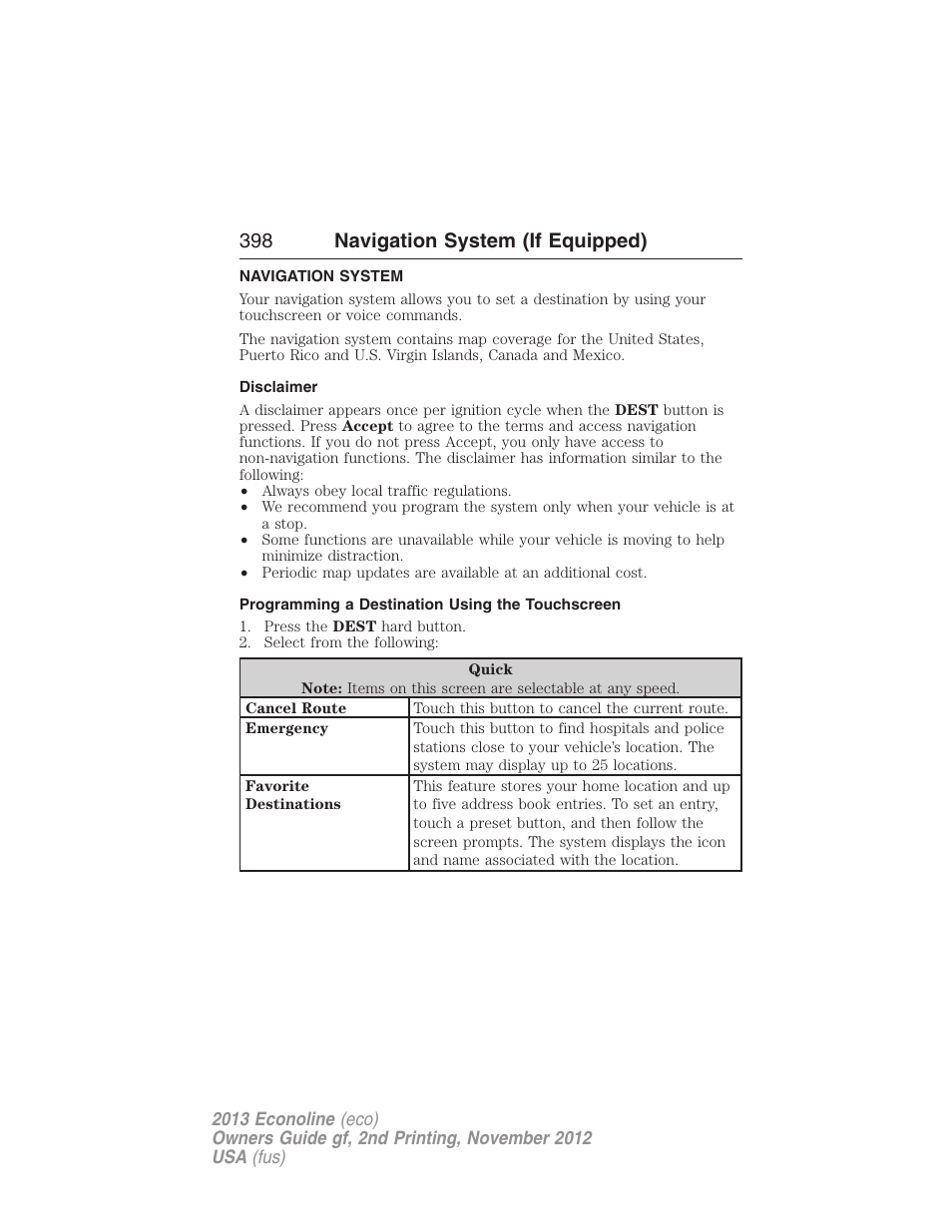 Navigation system, Disclaimer, Programming a destination using the touchscreen | Navigation features, 398 navigation system (if equipped) | FORD 2013 E-450 v.2 User Manual | Page 399 / 437