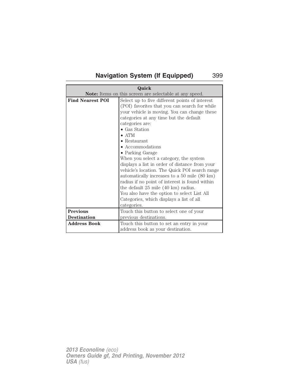 Navigation system (if equipped) 399 | FORD 2013 E-450 v.2 User Manual | Page 400 / 437