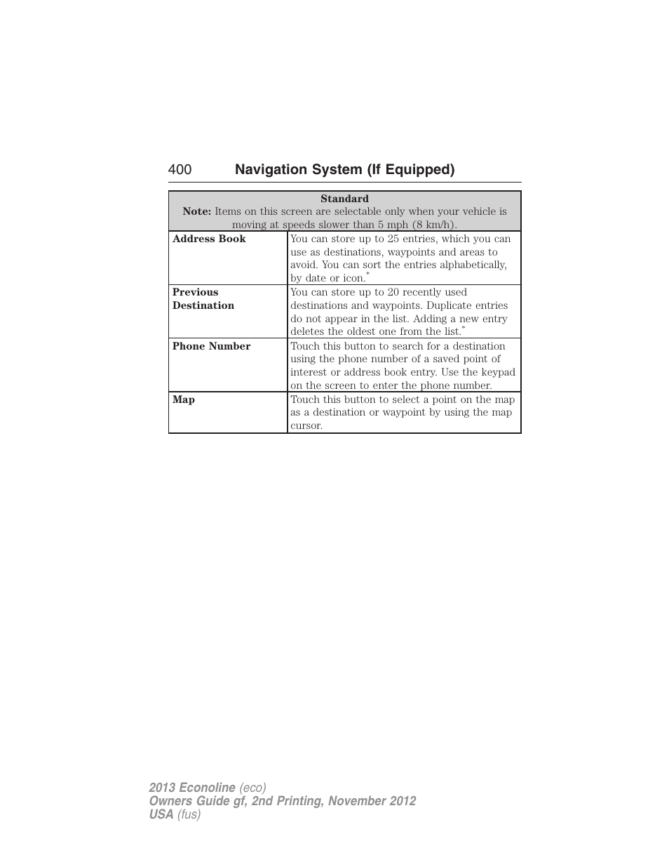 400 navigation system (if equipped) | FORD 2013 E-450 v.2 User Manual | Page 401 / 437