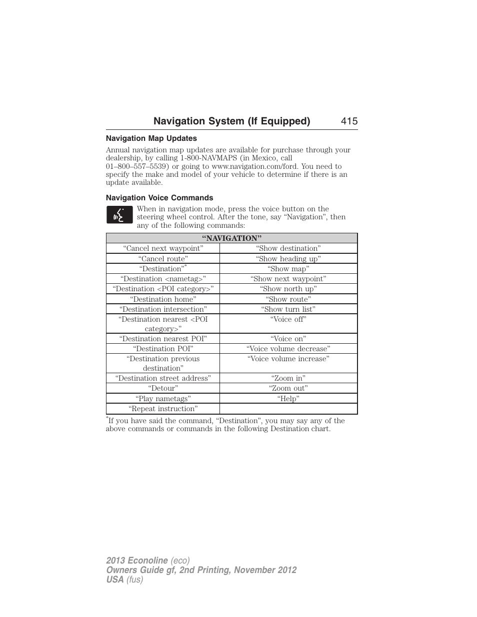 Navigation map updates, Navigation voice commands, Navigation system (if equipped) 415 | FORD 2013 E-450 v.2 User Manual | Page 416 / 437