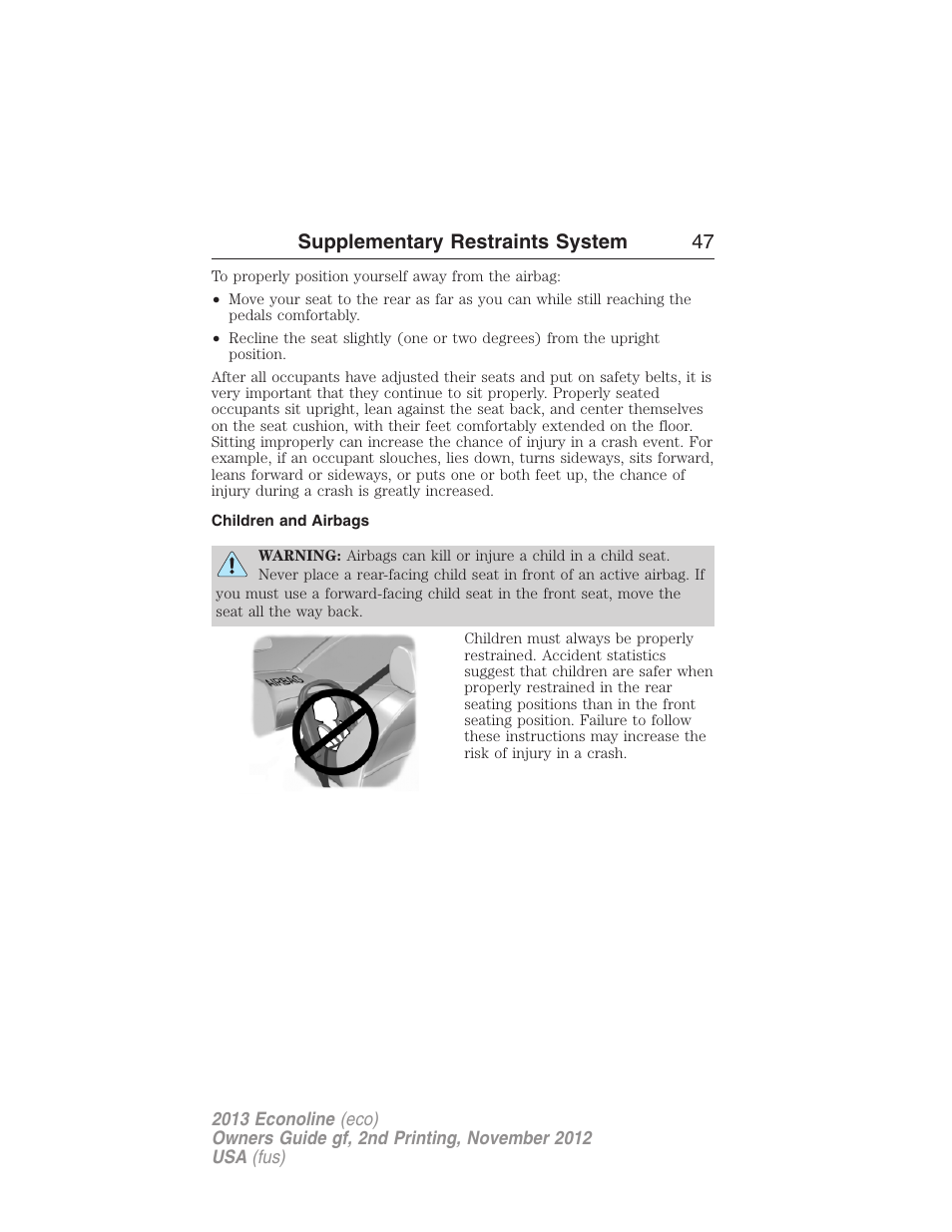 Children and airbags, Supplementary restraints system 47 | FORD 2013 E-450 v.2 User Manual | Page 48 / 437