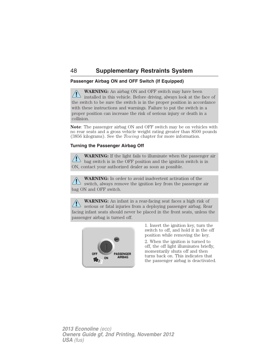 Passenger airbag on and off switch (if equipped), Turning the passenger airbag off, 48 supplementary restraints system | FORD 2013 E-450 v.2 User Manual | Page 49 / 437