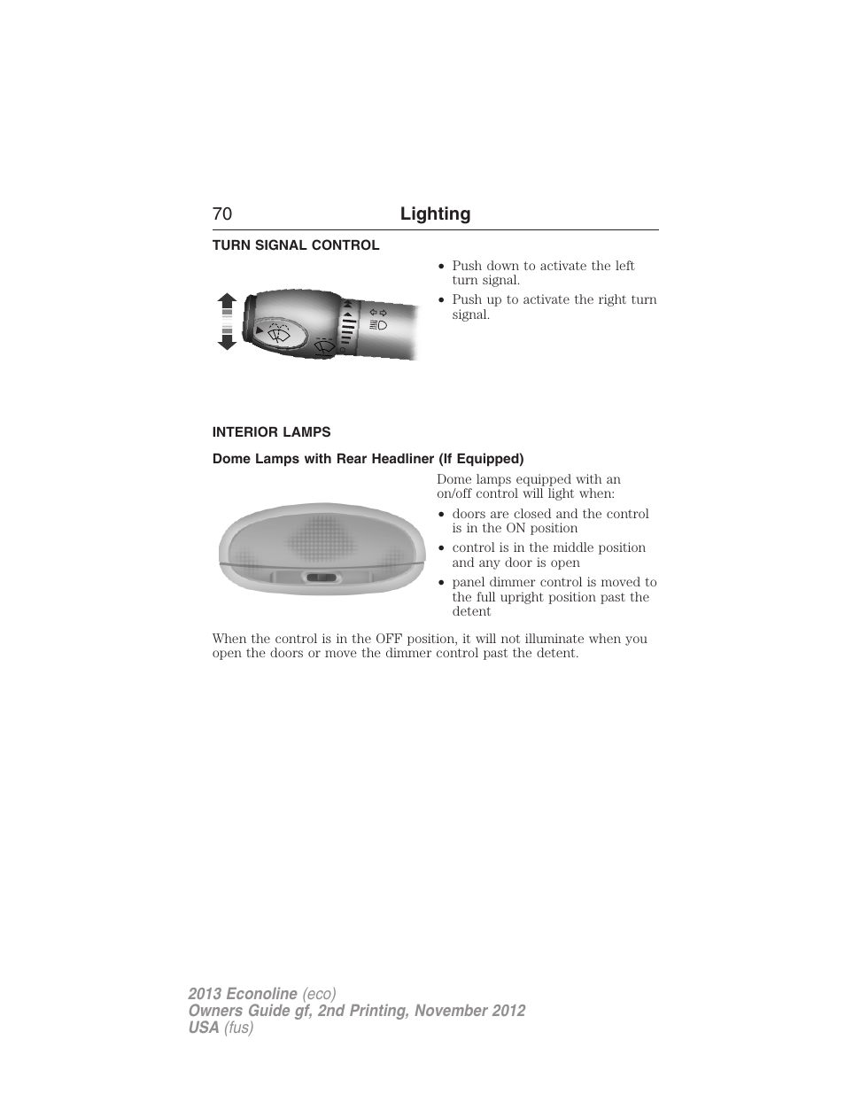 Turn signal control, Interior lamps, Dome lamps with rear headliner (if equipped) | 70 lighting | FORD 2013 E-450 v.2 User Manual | Page 71 / 437