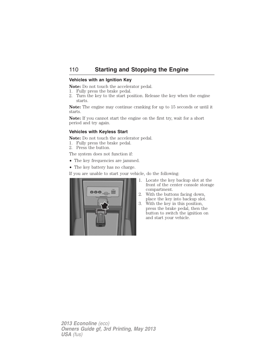 Vehicles with an ignition key, Vehicles with keyless start, 110 starting and stopping the engine | FORD 2013 E-450 v.3 User Manual | Page 111 / 444