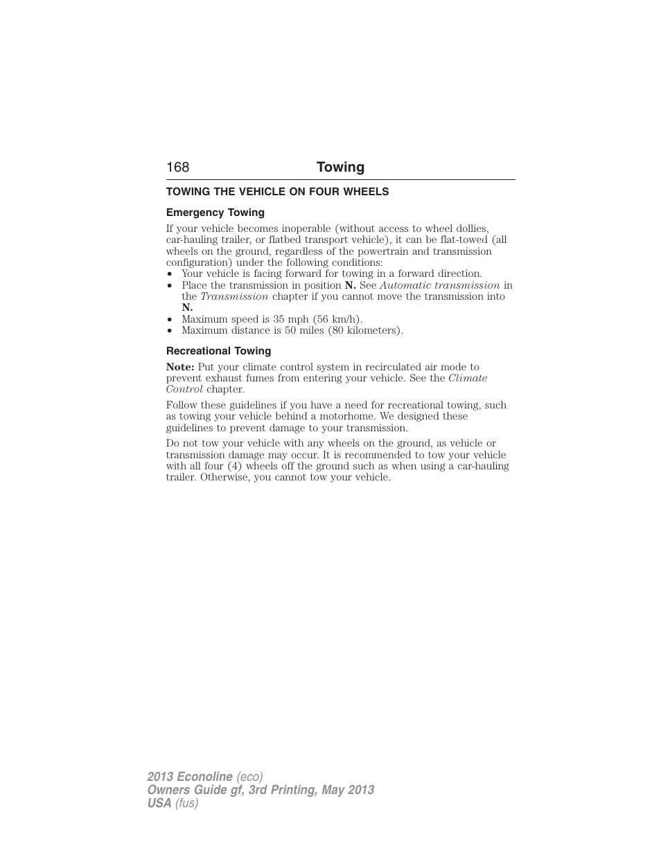 Towing the vehicle on four wheels, Emergency towing, Recreational towing | 168 towing | FORD 2013 E-450 v.3 User Manual | Page 169 / 444