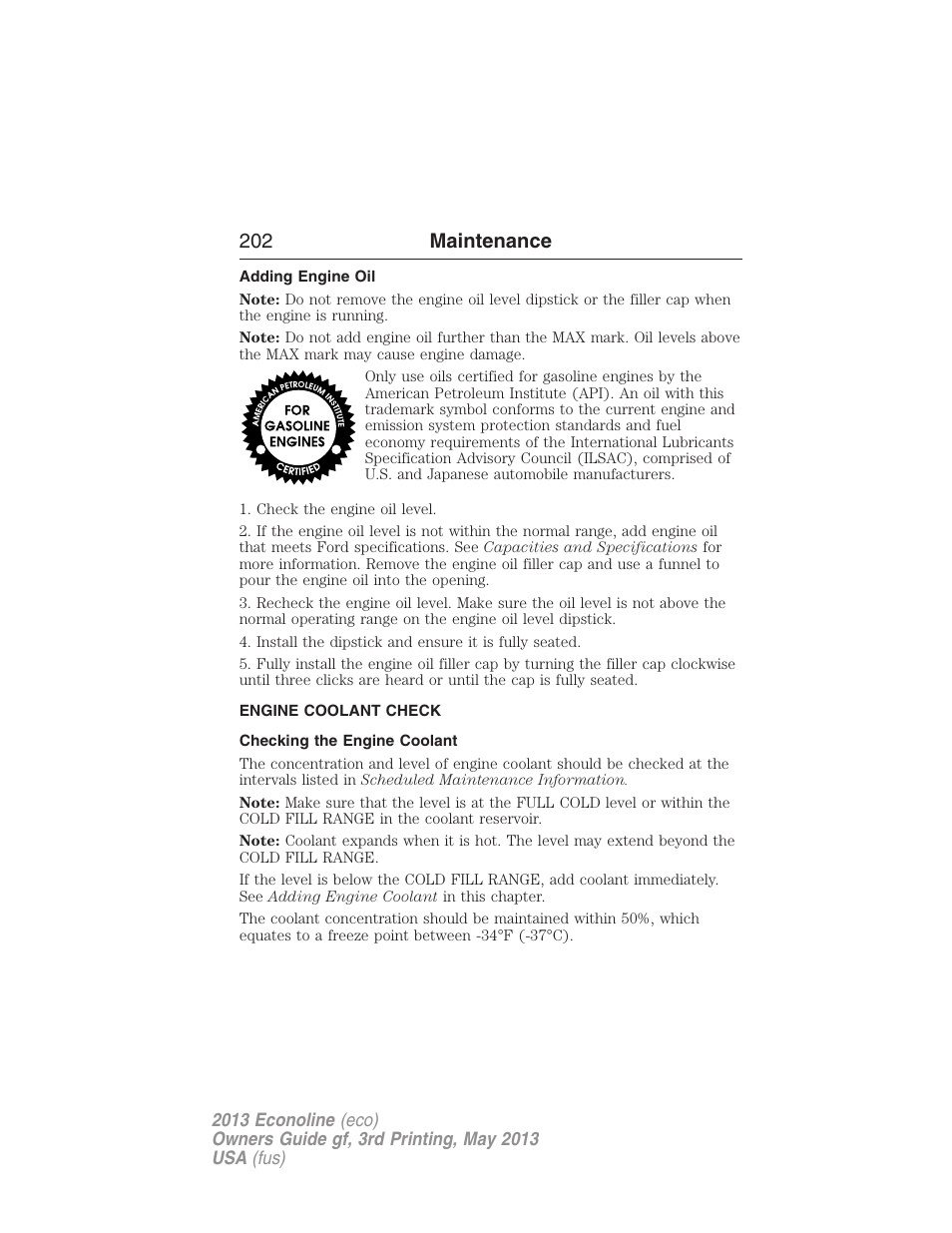 Adding engine oil, Engine coolant check, Checking the engine coolant | 202 maintenance | FORD 2013 E-450 v.3 User Manual | Page 203 / 444