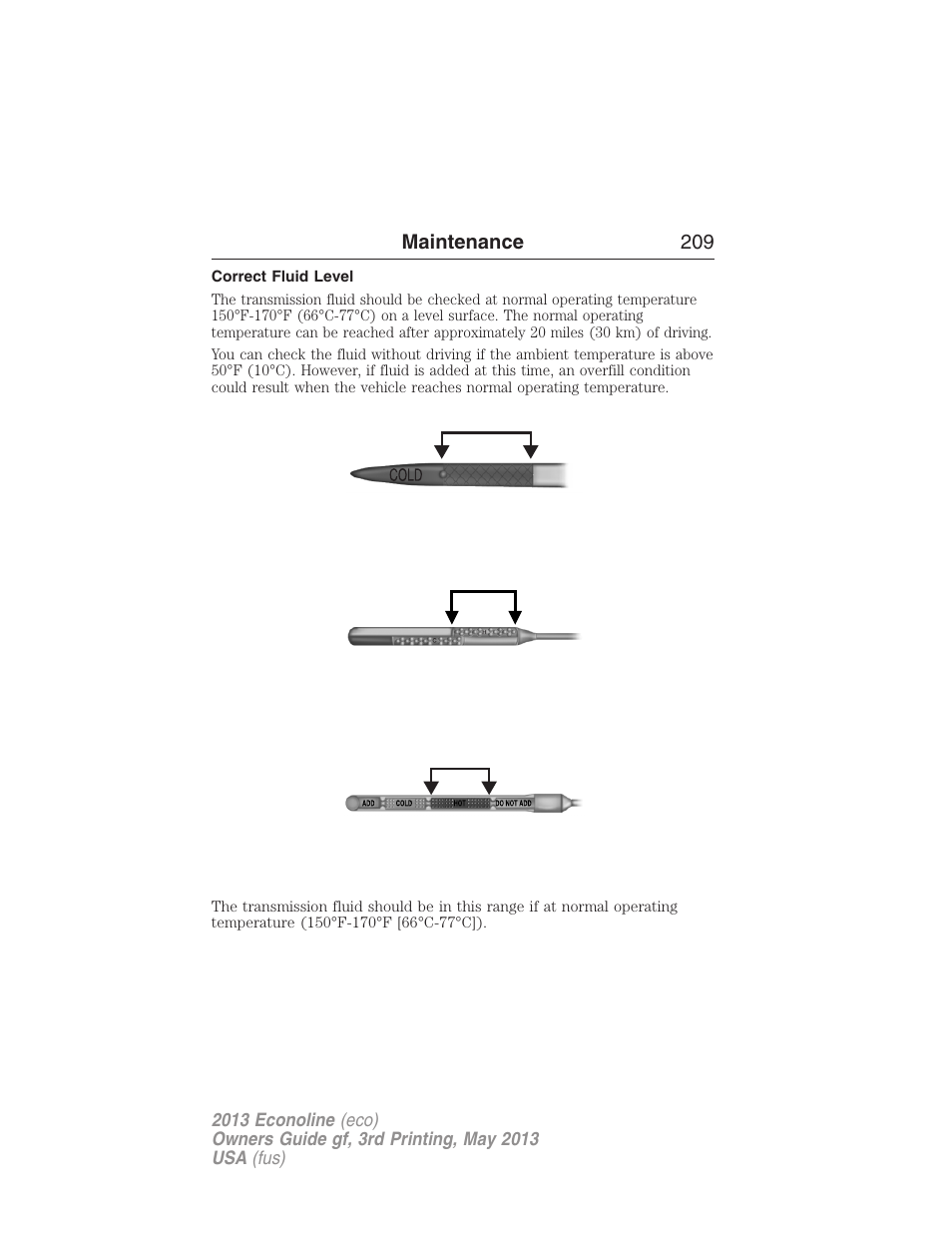 Correct fluid level | FORD 2013 E-450 v.3 User Manual | Page 210 / 444