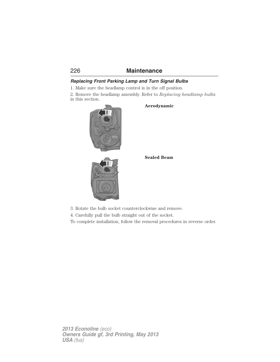 Replacing front parking lamp and turn signal bulbs, 226 maintenance | FORD 2013 E-450 v.3 User Manual | Page 227 / 444