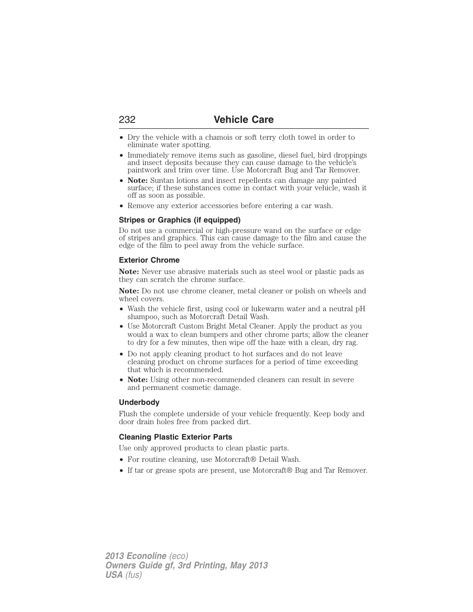 Stripes or graphics (if equipped), Exterior chrome, Underbody | Cleaning plastic exterior parts, 232 vehicle care | FORD 2013 E-450 v.3 User Manual | Page 233 / 444