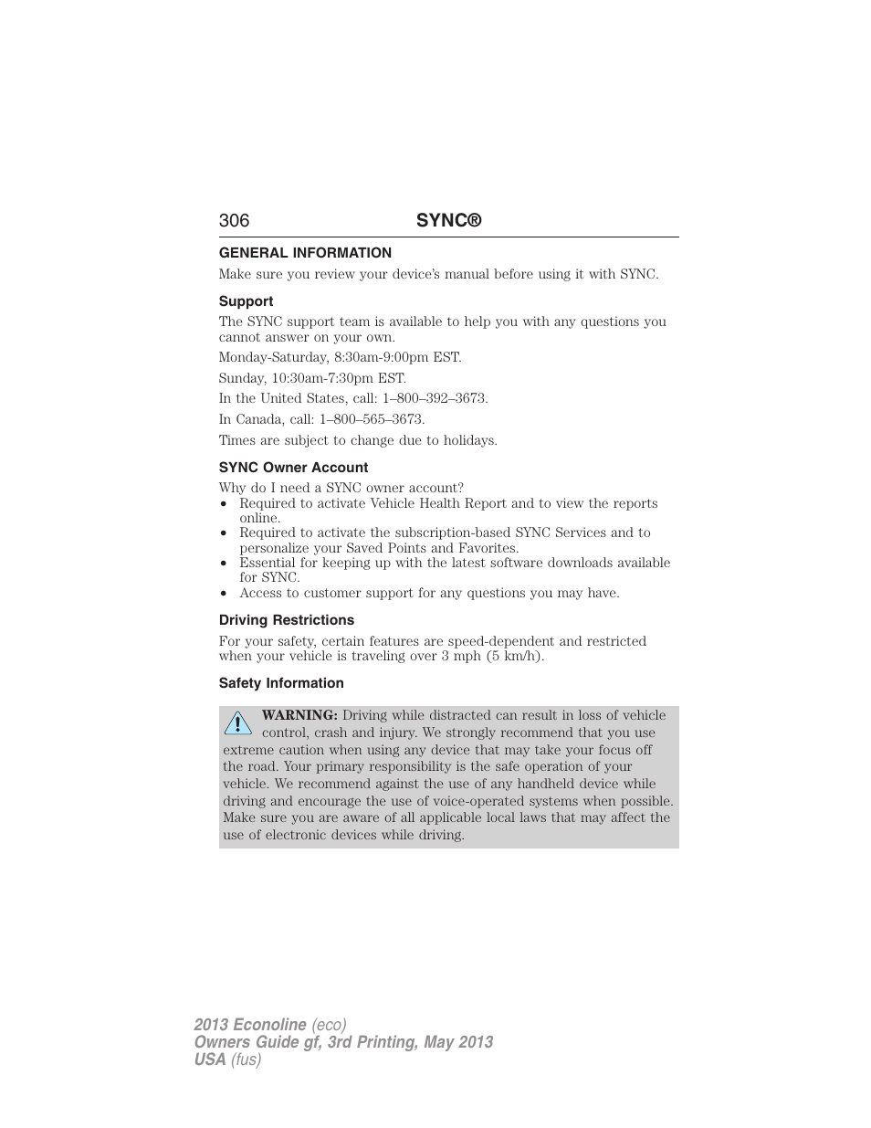 General information, Support, Sync owner account | Driving restrictions, Safety information, 306 sync | FORD 2013 E-450 v.3 User Manual | Page 307 / 444