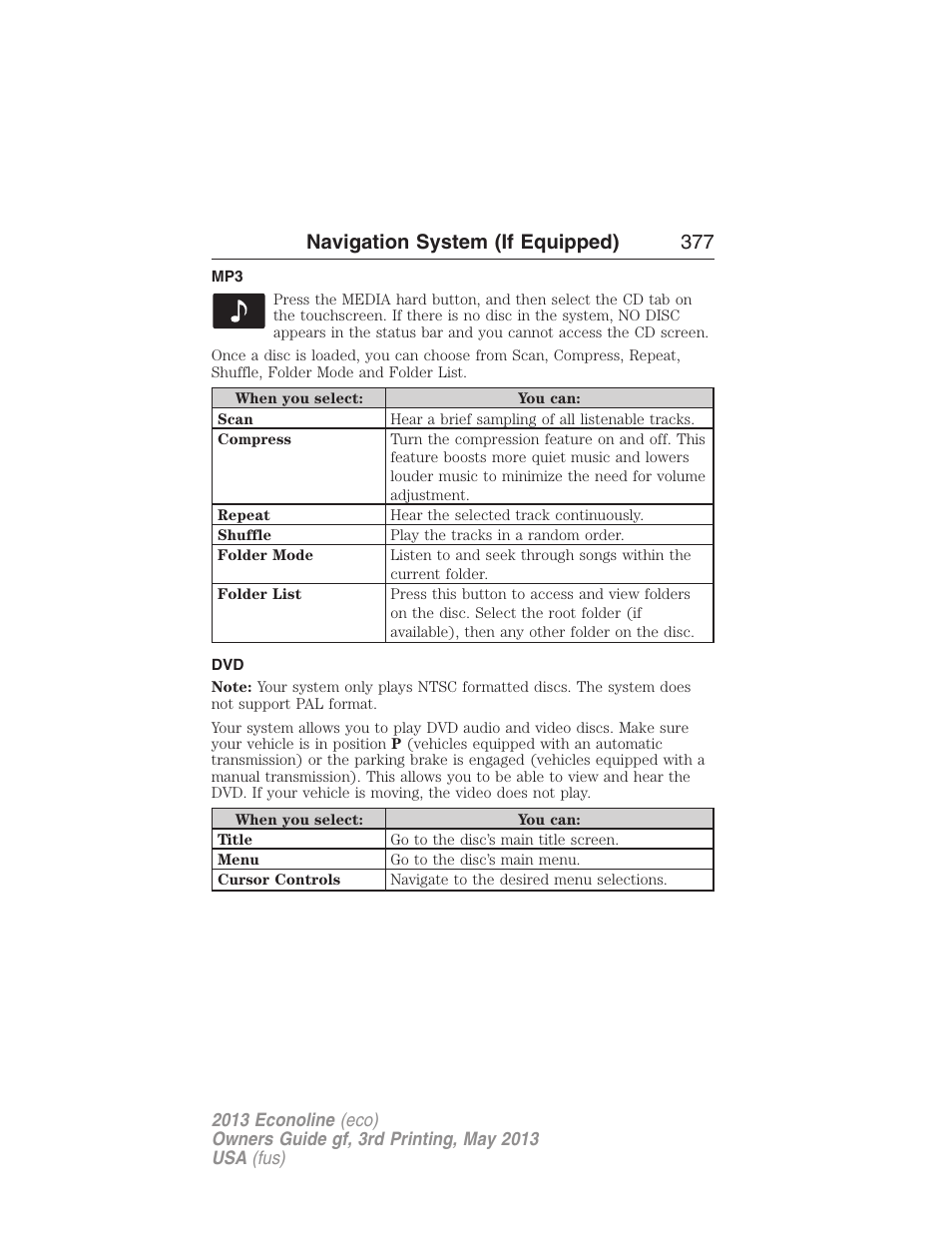 Navigation system (if equipped) 377 | FORD 2013 E-450 v.3 User Manual | Page 378 / 444