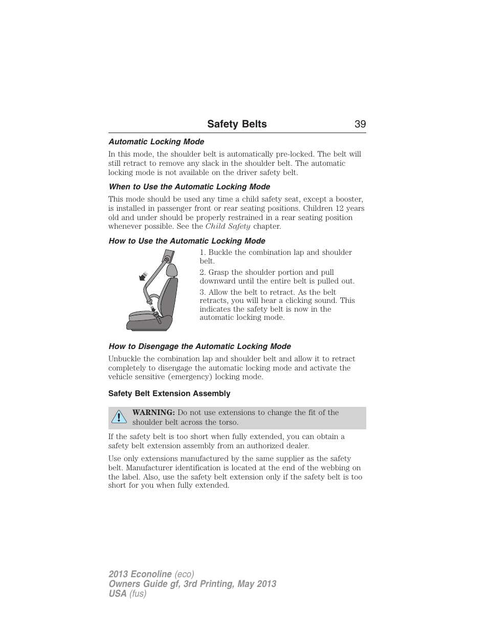 Automatic locking mode, When to use the automatic locking mode, How to use the automatic locking mode | How to disengage the automatic locking mode, Safety belt extension assembly, Safety belts 39 | FORD 2013 E-450 v.3 User Manual | Page 40 / 444