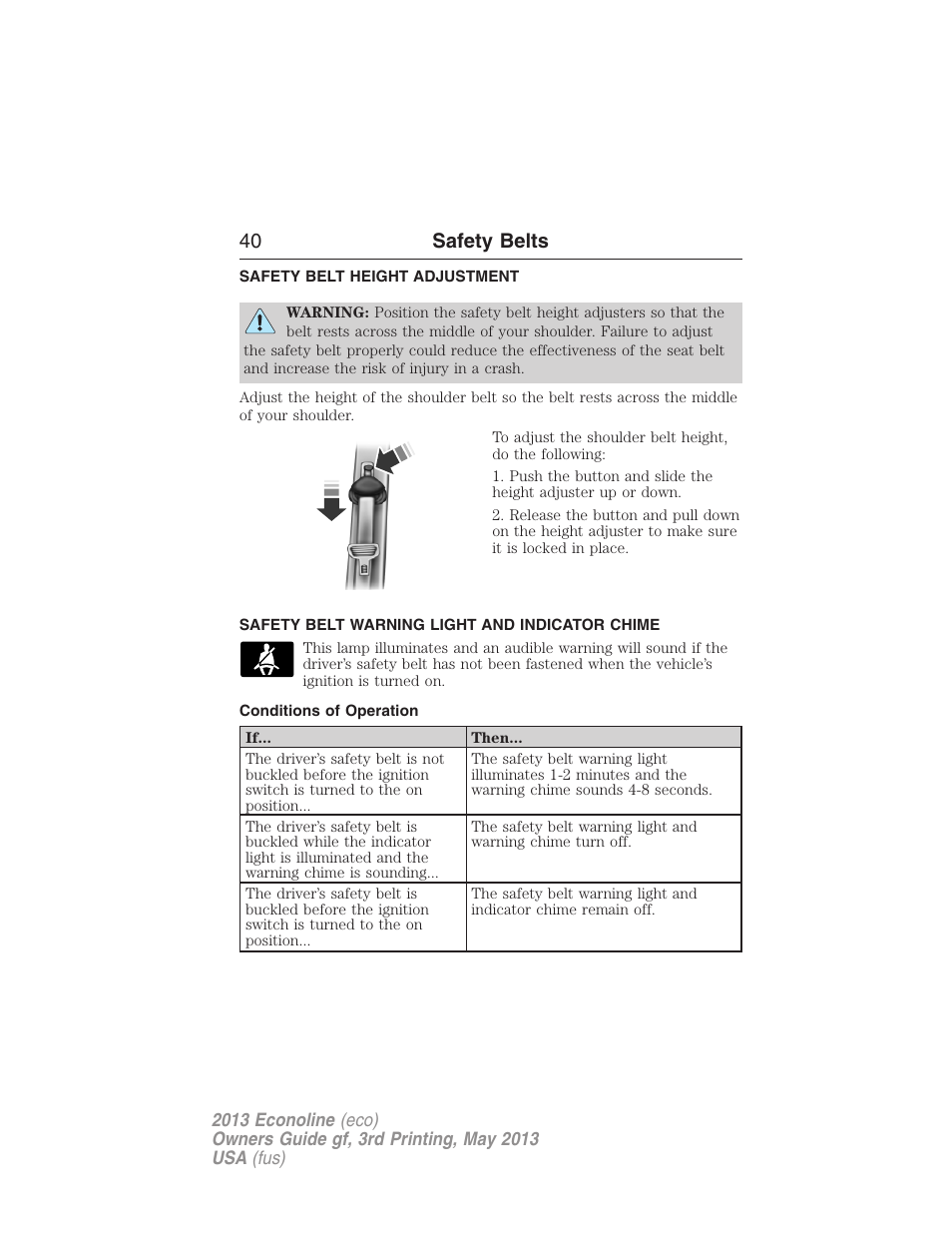 Safety belt height adjustment, Safety belt warning light and indicator chime, Conditions of operation | 40 safety belts | FORD 2013 E-450 v.3 User Manual | Page 41 / 444