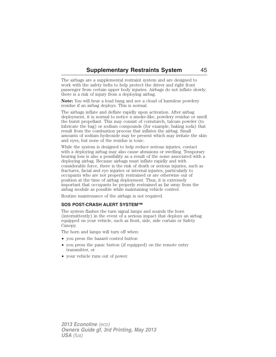 Sos post-crash alert system, Supplementary restraints system 45 | FORD 2013 E-450 v.3 User Manual | Page 46 / 444