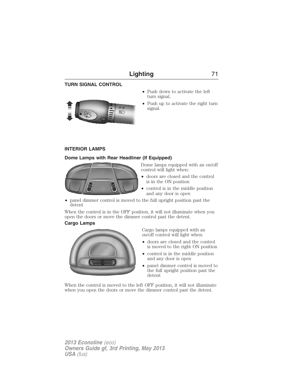Turn signal control, Interior lamps, Dome lamps with rear headliner (if equipped) | Cargo lamps, Lighting 71 | FORD 2013 E-450 v.3 User Manual | Page 72 / 444