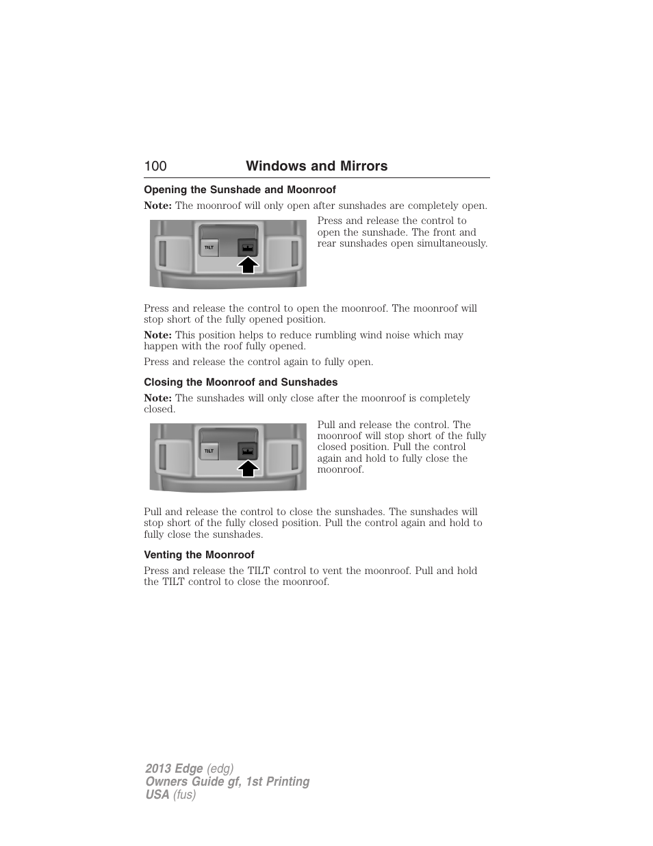 Opening the sunshade and moonroof, Closing the moonroof and sunshades, Venting the moonroof | 100 windows and mirrors | FORD 2013 Edge v.1 User Manual | Page 100 / 526