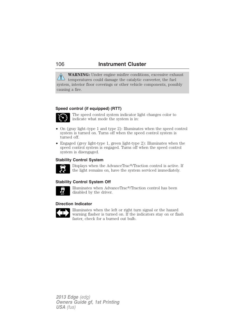 Speed control (if equipped) (rtt), Stability control system, Stability control system off | Direction indicator, 106 instrument cluster | FORD 2013 Edge v.1 User Manual | Page 106 / 526