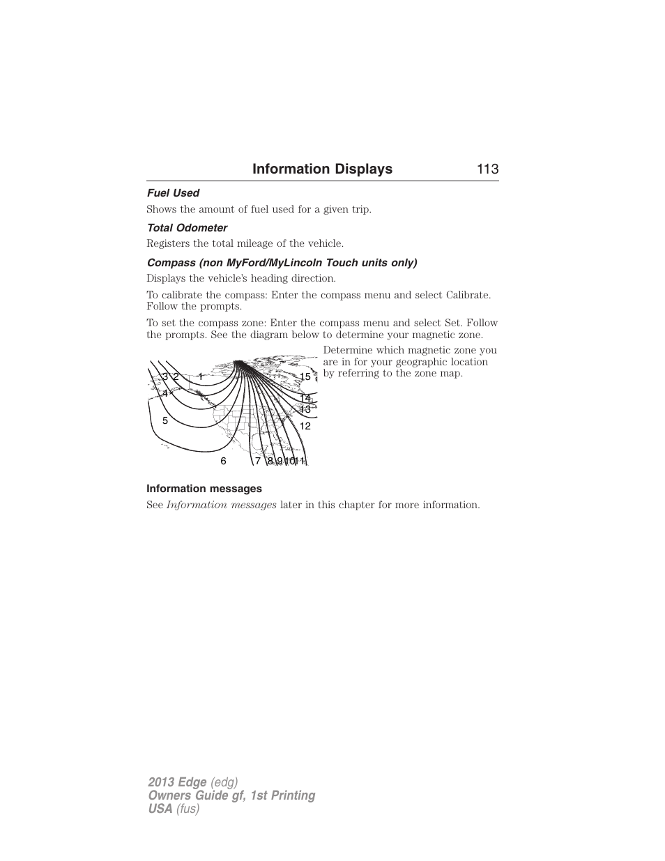 Fuel used, Total odometer, Compass (non myford/mylincoln touch units only) | Information messages, Information displays 113 | FORD 2013 Edge v.1 User Manual | Page 113 / 526
