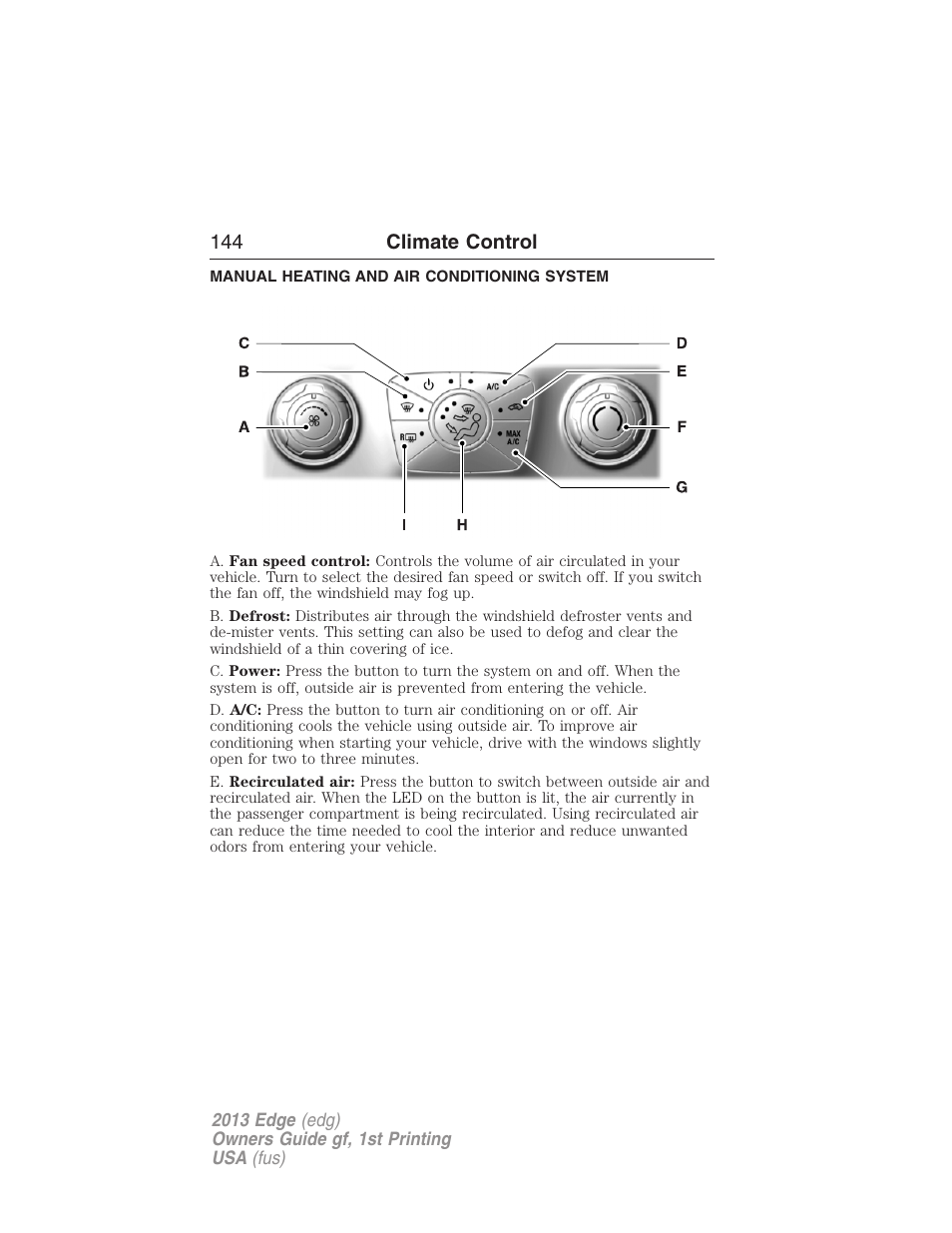 Climate control, Manual heating and air conditioning system, Manual heating and air conditioning | 144 climate control | FORD 2013 Edge v.1 User Manual | Page 144 / 526