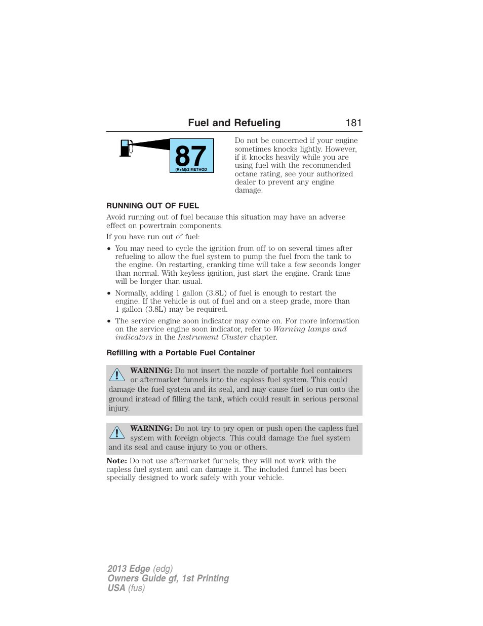 Running out of fuel, Refilling with a portable fuel container | FORD 2013 Edge v.1 User Manual | Page 181 / 526