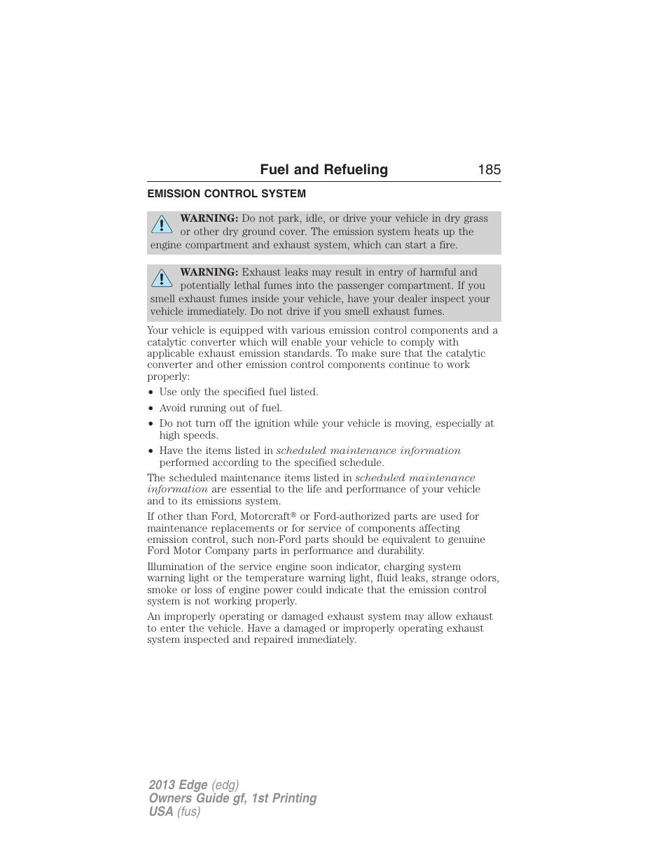 Emission control system, Fuel and refueling 185 | FORD 2013 Edge v.1 User Manual | Page 185 / 526