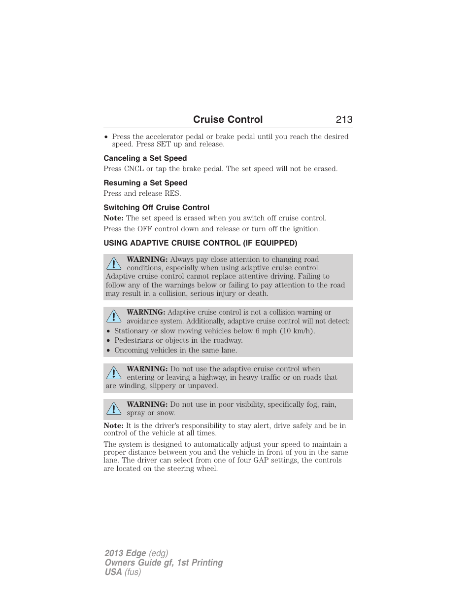 Canceling a set speed, Resuming a set speed, Switching off cruise control | Using adaptive cruise control (if equipped), Using adaptive cruise control, Cruise control 213 | FORD 2013 Edge v.1 User Manual | Page 213 / 526