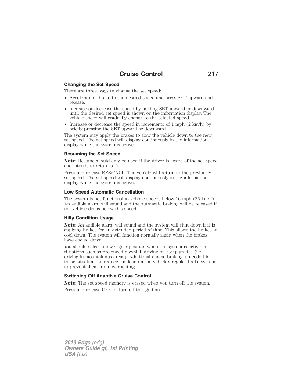 Changing the set speed, Resuming the set speed, Low speed automatic cancellation | Hilly condition usage, Switching off adaptive cruise control, Cruise control 217 | FORD 2013 Edge v.1 User Manual | Page 217 / 526