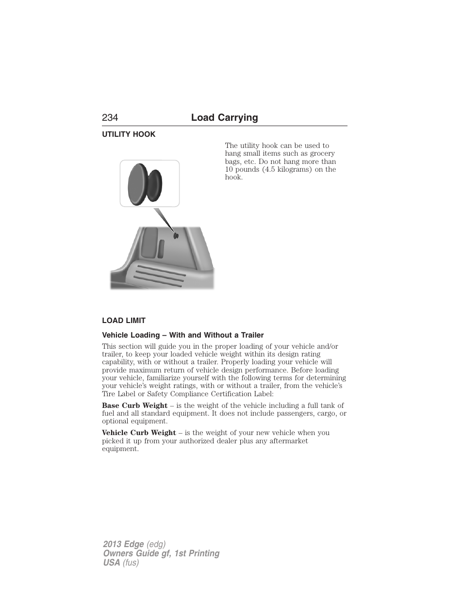 Utility hook, Load limit, Vehicle loading – with and without a trailer | Utility hooks, Vehicle loading, 234 load carrying | FORD 2013 Edge v.1 User Manual | Page 234 / 526