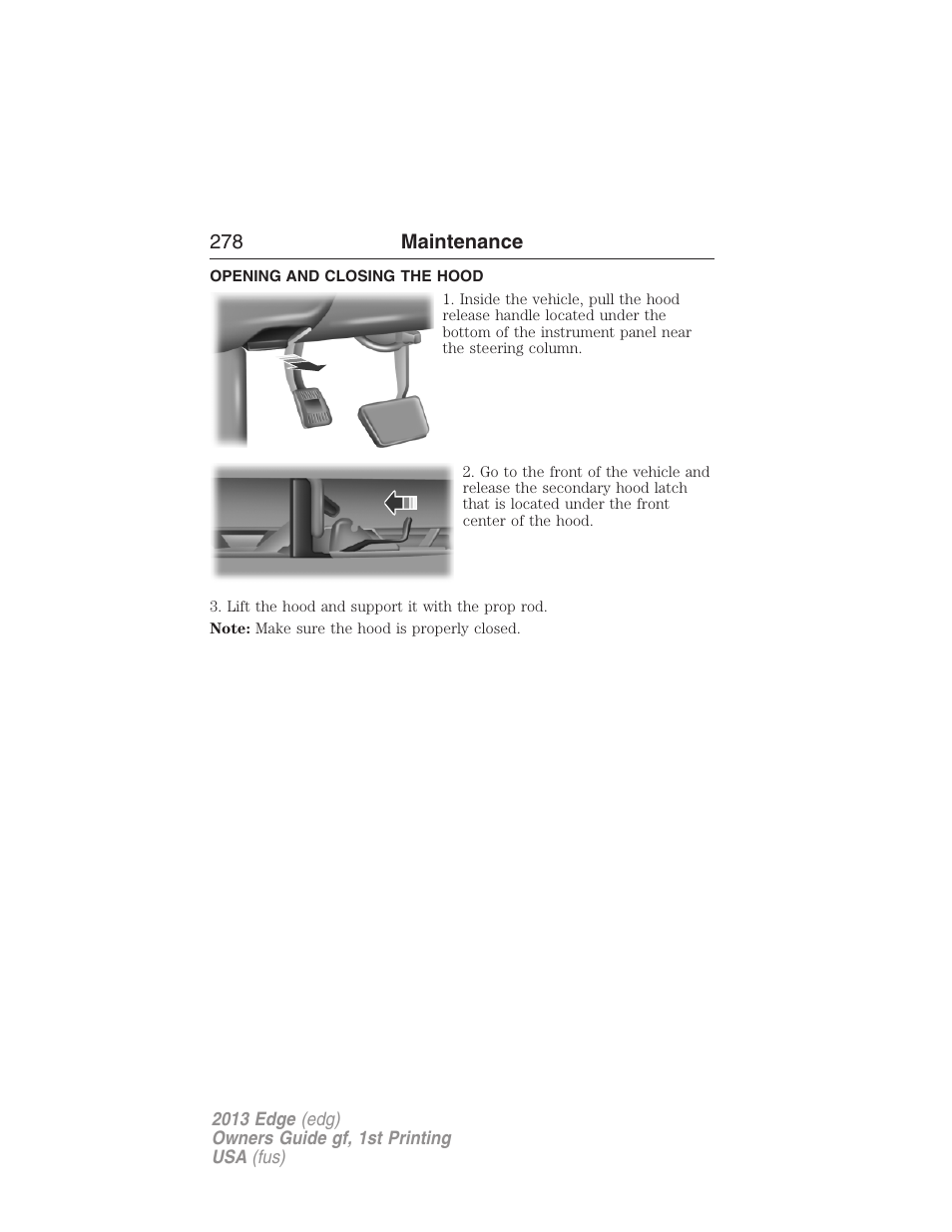 Opening and closing the hood | FORD 2013 Edge v.1 User Manual | Page 278 / 526