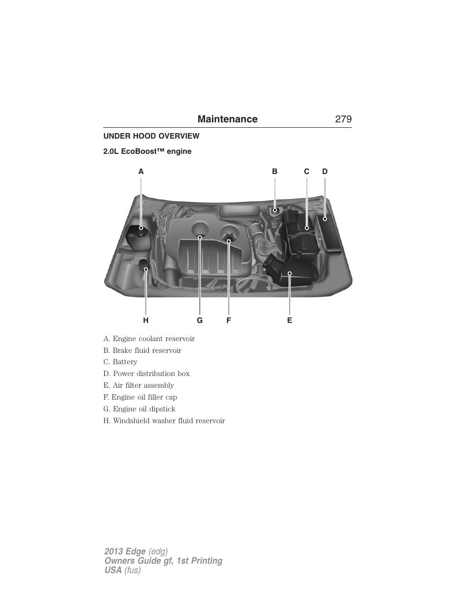 Under hood overview, 0l ecoboost™ engine, Maintenance 279 | FORD 2013 Edge v.1 User Manual | Page 279 / 526