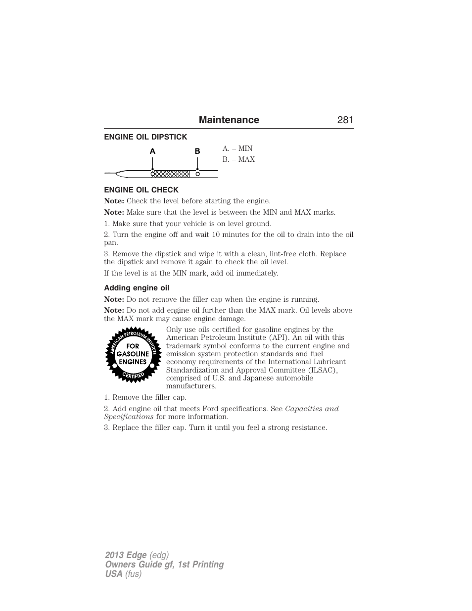 Engine oil dipstick, Engine oil check, Adding engine oil | Maintenance 281 | FORD 2013 Edge v.1 User Manual | Page 281 / 526