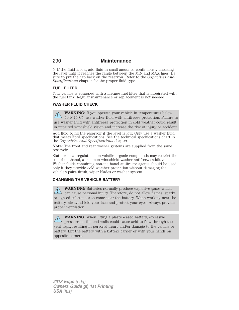 Fuel filter, Washer fluid check, Changing the vehicle battery | 290 maintenance | FORD 2013 Edge v.1 User Manual | Page 290 / 526