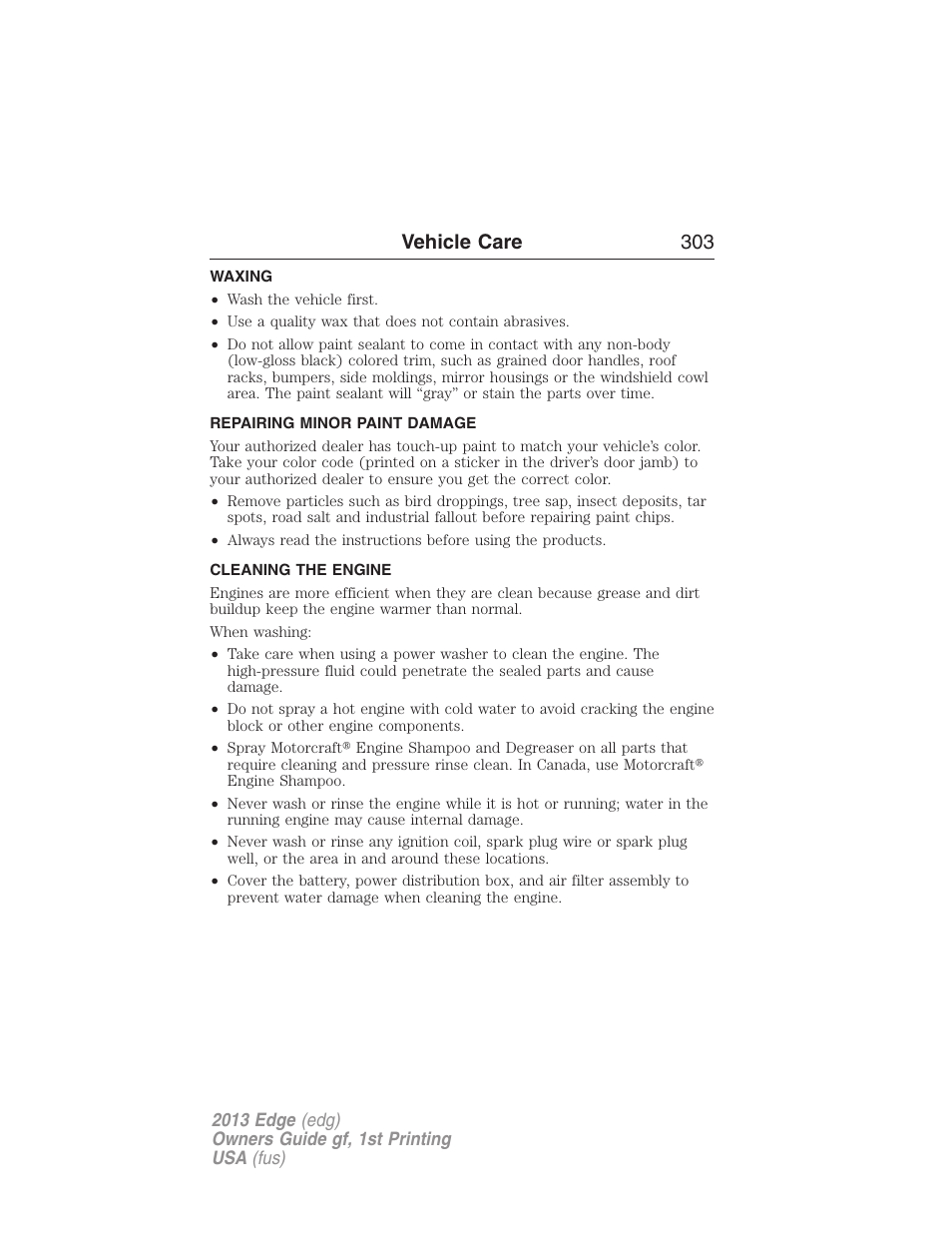 Waxing, Repairing minor paint damage, Cleaning the engine | Vehicle care 303 | FORD 2013 Edge v.1 User Manual | Page 303 / 526