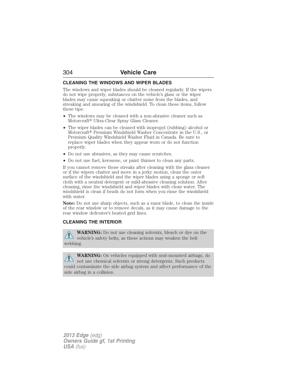 Cleaning the windows and wiper blades, Cleaning the interior, 304 vehicle care | FORD 2013 Edge v.1 User Manual | Page 304 / 526
