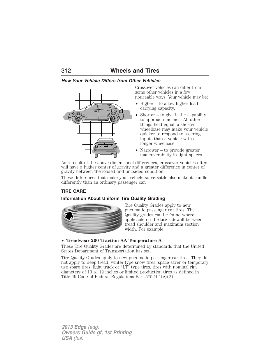 How your vehicle differs from other vehicles, Tire care, Information about uniform tire quality grading | 312 wheels and tires | FORD 2013 Edge v.1 User Manual | Page 312 / 526