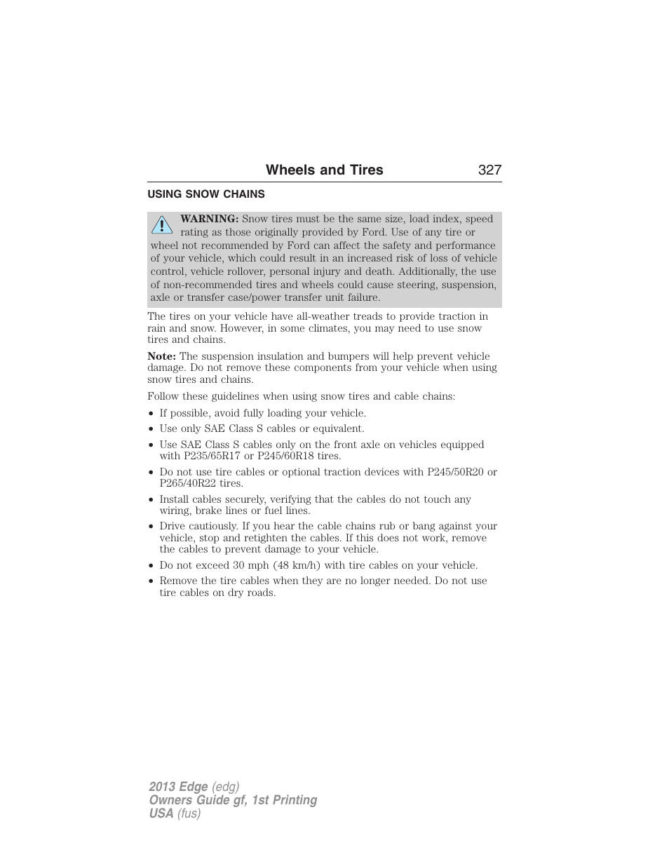 Using snow chains, Wheels and tires 327 | FORD 2013 Edge v.1 User Manual | Page 327 / 526