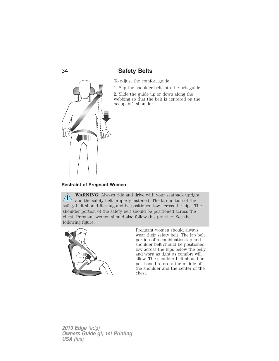 Restraint of pregnant women, 34 safety belts | FORD 2013 Edge v.1 User Manual | Page 34 / 526