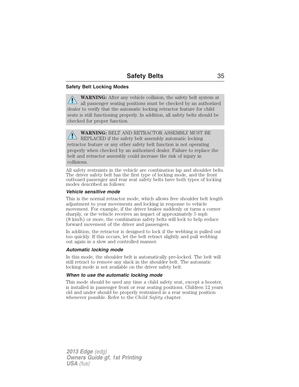 Safety belt locking modes, Vehicle sensitive mode, Automatic locking mode | When to use the automatic locking mode, Safety belts 35 | FORD 2013 Edge v.1 User Manual | Page 35 / 526