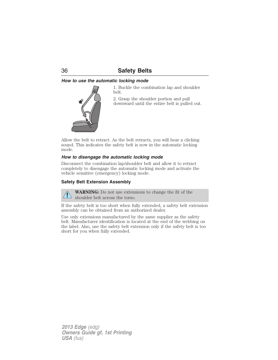 How to use the automatic locking mode, How to disengage the automatic locking mode, Safety belt extension assembly | 36 safety belts | FORD 2013 Edge v.1 User Manual | Page 36 / 526