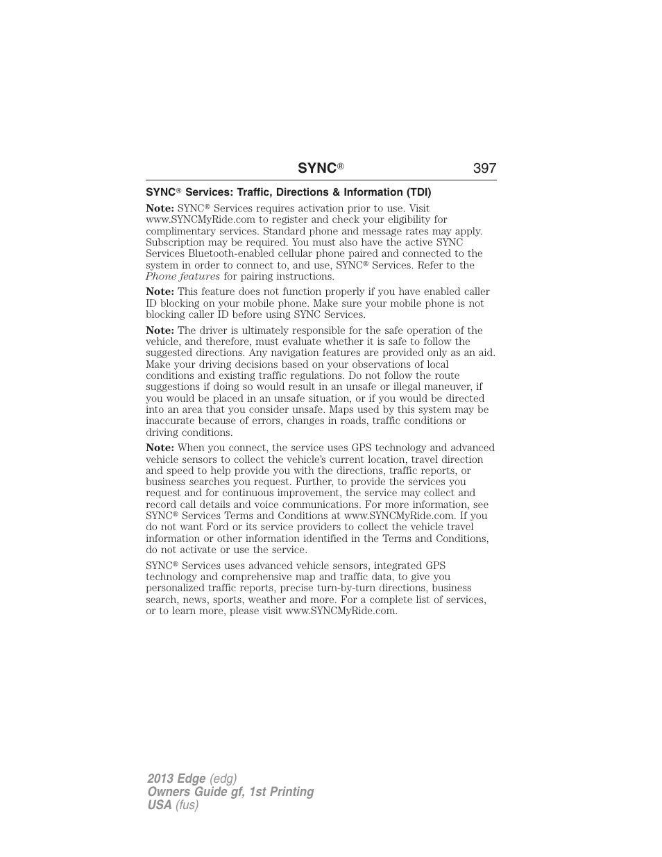 Sync ா 397 | FORD 2013 Edge v.1 User Manual | Page 397 / 526