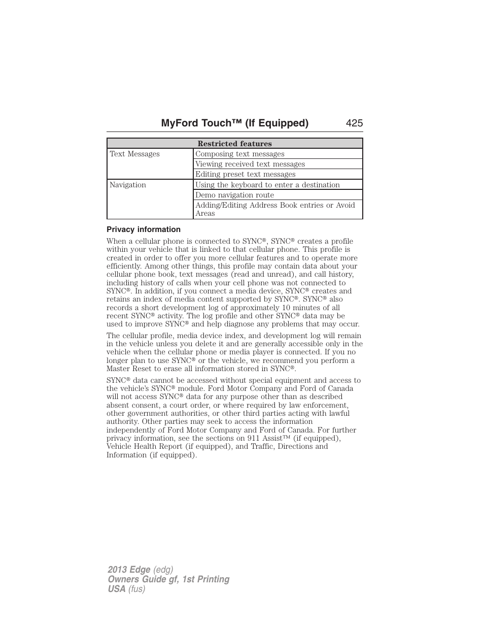 Privacy information, Myford touch™ (if equipped) 425 | FORD 2013 Edge v.1 User Manual | Page 425 / 526