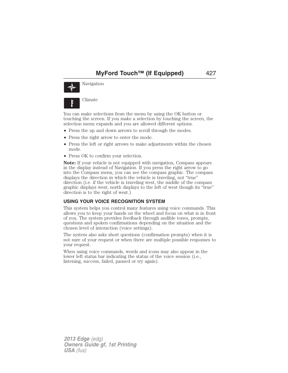 Using your voice recognition system, Voice recognition, Myford touch™ (if equipped) 427 | FORD 2013 Edge v.1 User Manual | Page 427 / 526