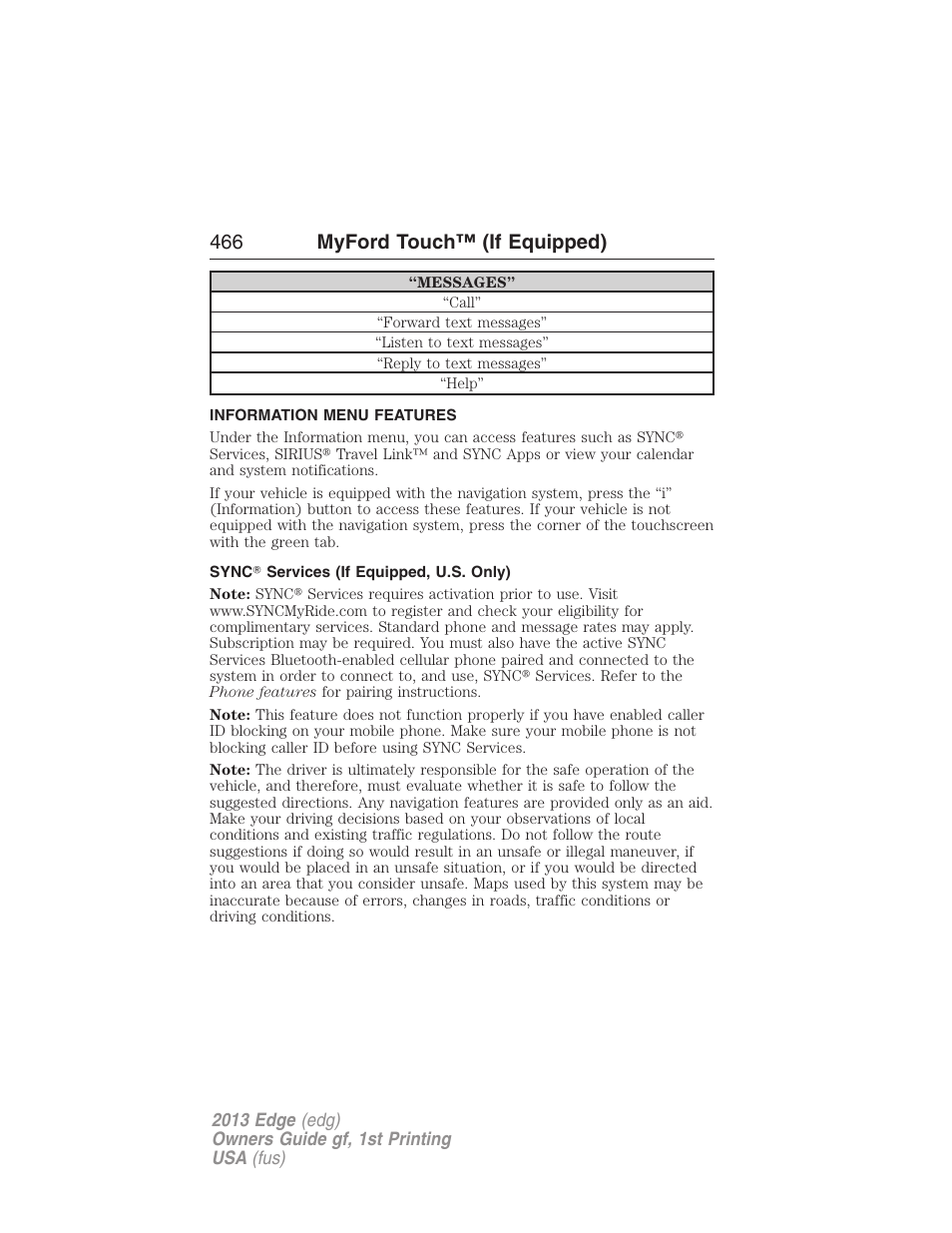 Information menu features, Sync? services (if equipped, u.s. only), Information menu | 466 myford touch™ (if equipped) | FORD 2013 Edge v.1 User Manual | Page 466 / 526